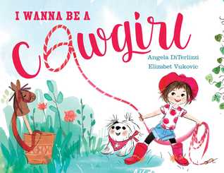 I wanna be a cowgirl
