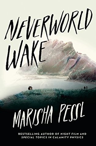 Neverworld Wake M Pessl
