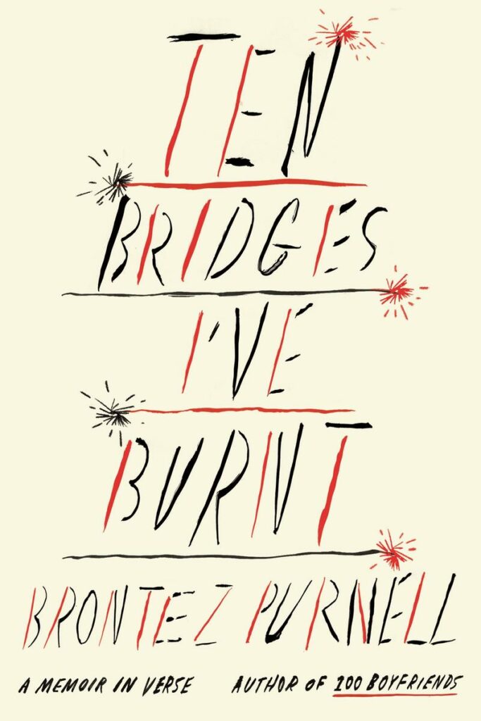 purnell-brontez.ten-bridges-ive-burnt