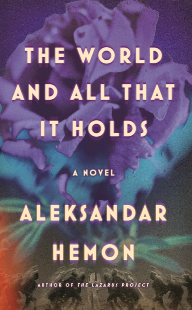 The World and All That It Holds - Eliana Cohen-Orth