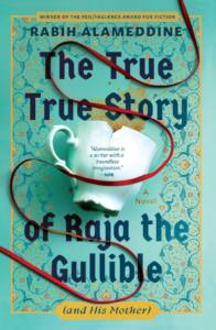 thetruetruestoryofrajathegullibleandhismother.alameddine